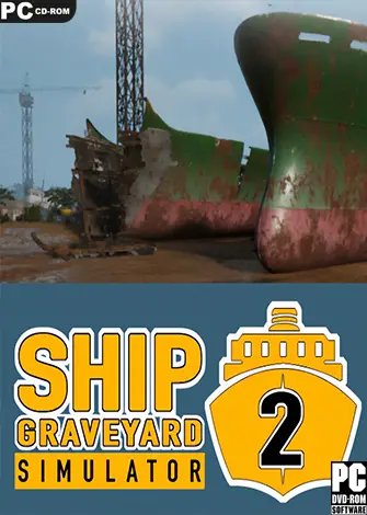 Ship Graveyard Simulator 2 (2023) pre PC, celý v španielčine